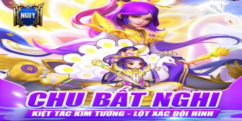 Chu Bất Nghi Game 3Q - Trận Chiến Hoàng Kim Đỉnh Cao